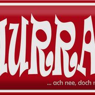 Blechschild Spruch 30x20 cm HURRA Ach nee doch nicht Metall Deko Schild