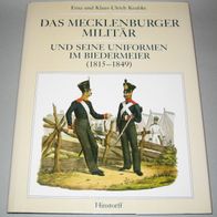 Keubke - Das Mecklenburger Militär und seine Uniformen im Biedermeier (1815-1849)