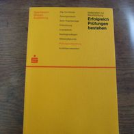 Erfolgreich Prüfungen bestehen - Rationelle Lernmethoden, systematische Prüfungsvorbe