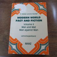Modern World - Fact and Fiction / Man and Mat - Man against Man - Lehrerbegleitband