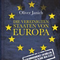Buch - Oliver Janich - Die Vereinigten Staaten von Europa: Geheimdokumente enthüllen