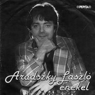 Aradszky Laszlo - Száz sziv/ Csak egy ejszakát (Give Me Your Heart Tonight) single 7"