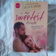 My Sweetest Escape - Die schönste Zeit meines Lebens / Autor Chelsea M. Cameron