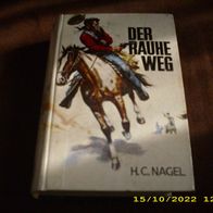 Leihbuch H.C. Nagel: Der Rauhe Weg