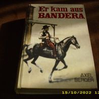 Leihbuch Axel Berger: Er kam aus Bandera
