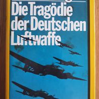Irving, Die Tragödie der Deutschen Luftwaffe