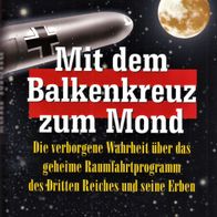 Buch - Friedrich Georg - Mit dem Balkenkreuz zum Mond: Die verborgene Wahrheit über