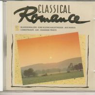 Classical Romance CD 1: Blumenwalzer Eine kleine Nachtmusik Ave Maria Liebestraum Air