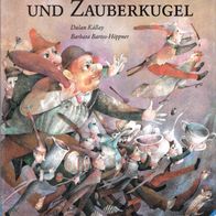 Zaubertopf und Zauberkugel D. Kállay u. B. Bartos-Höppner (1991) - sehr gut -