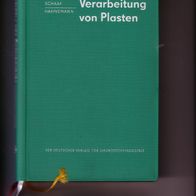 Schaaf / Hahnemann: Verarbeitung von Plasten