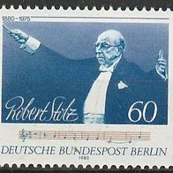 Berlin Michel 627 Postfrisch * * - 100. Geburtstag von Robert Stolz