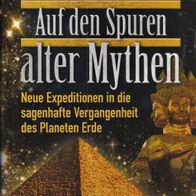 Zecharia Sitchin - Auf den Spuren alter Mythen: Neue Expeditionen in ... (NEU & OVP)
