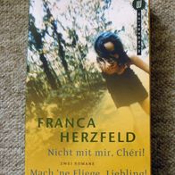 Franca Herzfeld: Nicht mit mir, Cheri! / Mach ´ne Fliege, Liebling