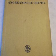 Anorganische Chemie - Sammlung Göschen - Band 37, 1944