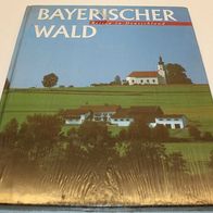 Reisen in Deutschland: Bayerischer Wald, großformatiger Bildband