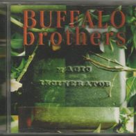 Buffalo Brothers " Magic Incinerator CD (1996)