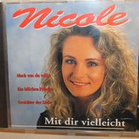 CD Nicole Mit dir vielleicht