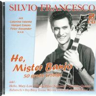 CD * * SILVIO Francesco * * He, Mr. Banjo - 50 gr Erfolge * * 2 CD * *