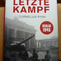 Ryan, Cornelius, Johannes Hürter: Der letzte Kampf - Berlin 1945