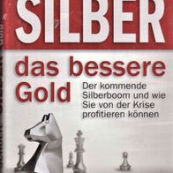 Thorsten Schulte - Silber - das bessere Gold: Der kommende Silberboom .. * NEU & OVP*