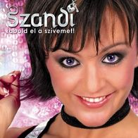 Szandi - Rabold El A Szívemet! (2009) CD Ungarn neu S/ S