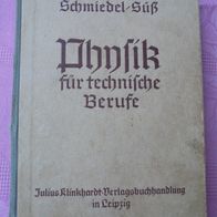 Physik für technische Berufe - Schmiedel + Süß, 1943