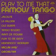 Vaclav Hybs Orchestra - Play To Me That Famous Tango LP