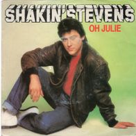 Shakin´ Stevens - Oh Julie / I´m knockin´