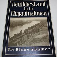 Die Blauen Bücher - Deutsches Land in 111 Flugaufnahmen, 1938