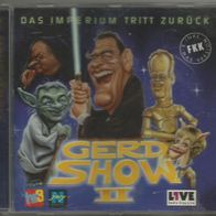 Die Gerd Show (> Elmar Brandt) " II - Das Imperium tritt zurück " CD (1999)