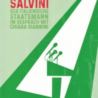 Chiara Giannini, Matteo Salvini - Ich bin Matteo Salvini: Der italienische Staatsmann