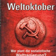 Buch - Torsten Mann - Weltoktober: Wer plant die sozialistische Weltregierung?