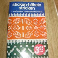 Anne Pawliska: Sticken Häkeln Stricken - Und andere Handarbeitstechniken 1976