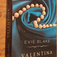 Valentina 2 - Verborgene Lust von Blake, Evie
