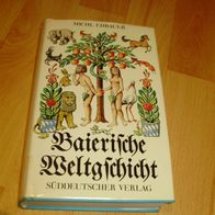 Baierische Weltgschicht Michl Ehbauer 1974