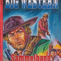 Big Western Sammelband Nr. 80 - 3 Romane - Kelter Verlag