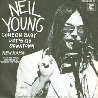 Neil Young - Come On Baby Let´S Go Downtown / New Mama -7"- Reprise REP 14398 (D)1974