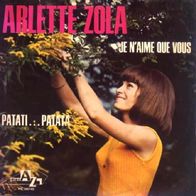 Arlette Zola - Je N´aime Que Vou / Patata Patata - 7" - Disc AZ HT 300 145 (D) 1967