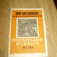 Der Salzachgau. Das Land zwischen Inn, Chiemgau Bund Deutscher Verkehrsverbände alt