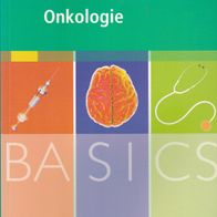 BASICS Onkologie - Hannes Leischner ISBN: 9783437423260
