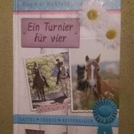Dagmar Hoßfeld Ein Turnier für vier Sattel Trense Reiterglück gebundene Ausgabe
