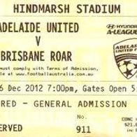 Ticket Adelaide United - Brisbane Roar 26.12.2012 Australien Australia Hindmarsh