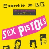 Sex Pistols - Anarchie im U.K.: Eine Insider-Geschichte