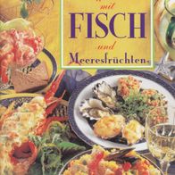 Anne Wilson Raffiniertes mit Fisch und Meeresfrüchten Könemann Verlag ISBN 3895084166