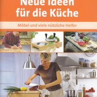 Selbst ist der Mann Das Do-it-yourself-Magazin Neue Ideen für die Küche Ratgeber