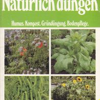 Joachim Breschke Freude am eigenen Garten Natürlich düngen Humus Kompost Gründüngung