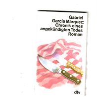 Gabriel Garcia Marquez Chronik eines angekündigten Todes Roman dtv-Taschenbuch 1988