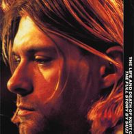 Nirvana: A Tribute - The Life And Death Of Kurt Cobain
