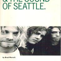 Nirvana & The Sound Of Seattle - A Classic Rock Read