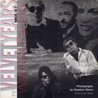 The Velvet Years - Warhol´s Factory 1965-67